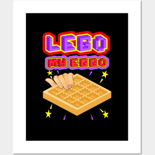 Lego my Eggo Posters and Art